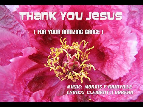 Thank You Jesus (for your Amazing Grace)