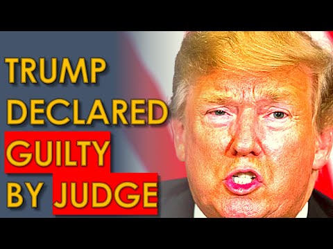 Judge Declares Trump GUILTY in Court