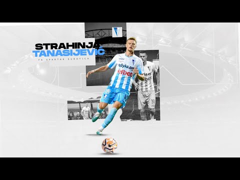 Strahinja Tanasijević ● CB/RB ● FK Spartak Subotica ● 23/24 Highlights