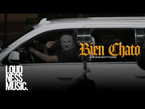 Carlos Blanco Ft Eleese - Bien Chato [Video Oficial]