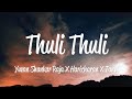 Thuli Thuli Lyrics Yuvanshankar Raja Haricharan Tanvi Shah