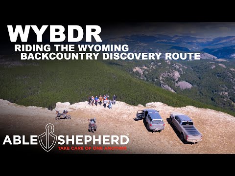 An Able Shepherd Adventure: The Wyoming Backcountry Discovery Route WYBDR Documentary