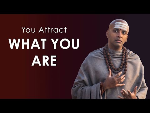 You Attract What You Are