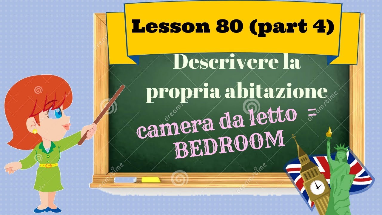 Corso di inglese 80 (parte4) - DESCRIZIONE CASA CAMERA DA LETTO