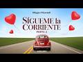 Sígueme la corriente – Parte 2 – Megan Maxwell | Romance | Audiolibro