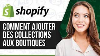 Comment Ajouter Des Collections À La Page D’Accueil Shopify En 2026