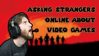 Asking Random Strangers Online about Video Games