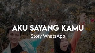 Download lagu Story WhatsApp || Aku Sayang Kamu mp3 Download lagu Story WhatsApp || Aku Sayang Kamu mp3