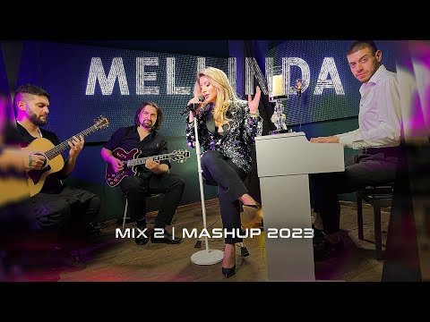 MELLINDA - MIX 2. (Mash up) 2023  (HQ)
