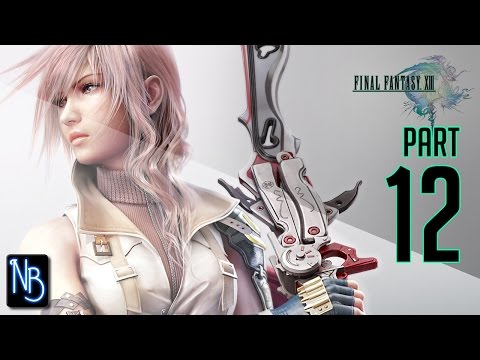 Final Fantasy XIII Walkthrough Part 12 (No Commentary)
