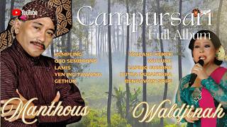 Download lagu MAESTRO CAMPURSARI Full Album Manthous dan Waldjinah Terbaik | Nyidam Sari, Yen Ing Tawang, Gethuk mp3