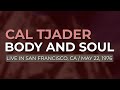 Cal Tjader - Body And Soul (Official Audio) - Live in San Francisco, 1976