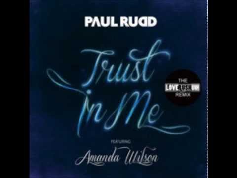 Paul Rudd ft Amanda Wilson - Trust in Me (Loverush remix) "the top song"