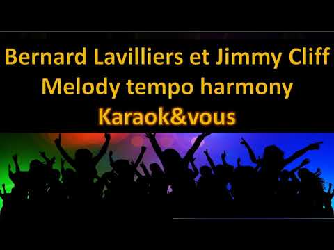 Karaoké Bernard Lavilliers et Jimmy Cliff - Melody tempo harmony