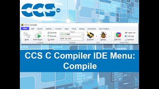 CCS C Compiler IDE Menu: Compile