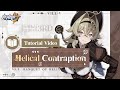 ★ Helical Contraption Tutorial Video ★ — Honkai Impact 3rd