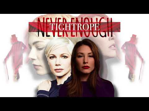 Never Enough X Tightrope - Loren Allred & Michelle Williams (MASHUP)