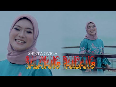 SALUANG DENDANG SALAYANG PANDANG // SHINTA OVELA