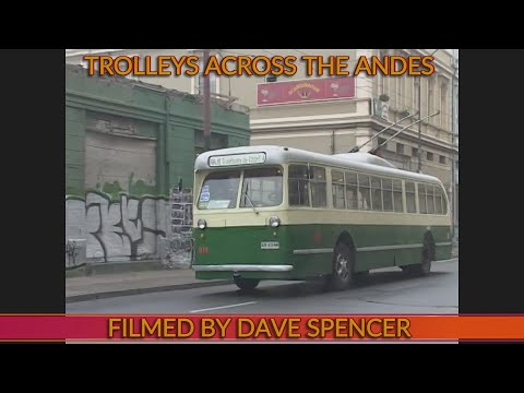 1623 TROLLEYBUSES ACROSS THE ANDES VALPARAISO AND CORDOBA BY DAVE SPENCER 2008