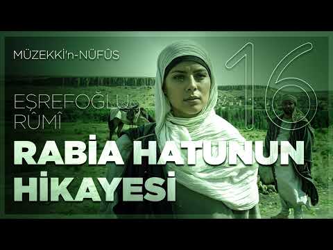 Rabia Hatunun Hikayesi - 16.Bölüm - 🎧 Sesli Kitap