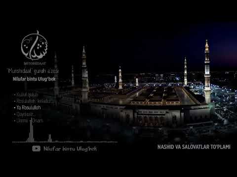 Salovatlar va Nashidlar to’plami Nilufar bintu Ulug’bek