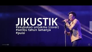 Download lagu Jikustik at Alila Solo #coverakubukanuntukmu (rosa) #Seributahun Lamanya #Puisi mp3