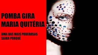 O que faz a Pomba Gira Maria Quitéria : Ela pode lhe reerguer do fundo do poço.