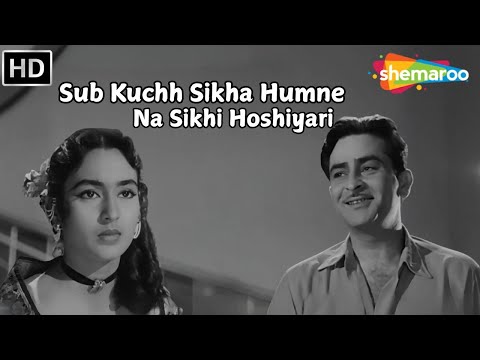 Sub Kuchh Sikha Humne Na Sikhi Hoshiyari (HD) - Mukesh | Raj Kapoor, Nutan | Anari (1959)