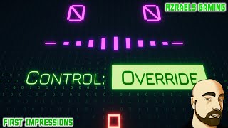 First Impressions: Control Override