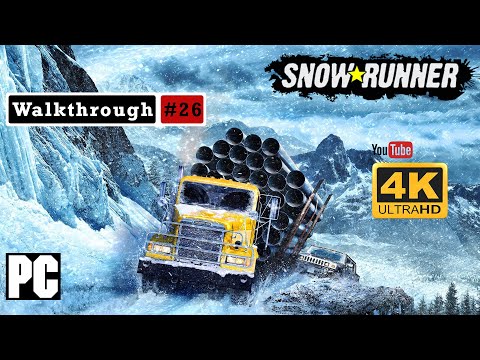 SNOWRUNNER Gameplay Walkthrough Part  26 - Motel Woes Quest {4K/60FPS}