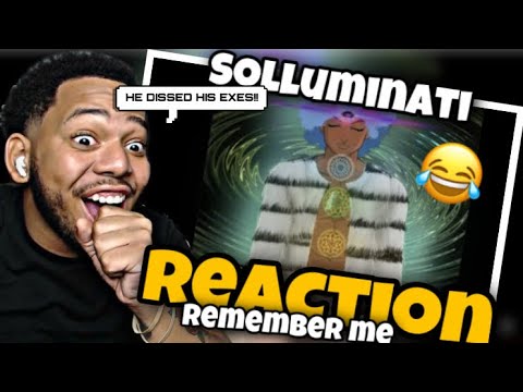 SoLLUMINATI - Remember Me (REACTION!!) HE DISSED HIS EX!!