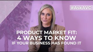 Product Market Fit: 4 Ways to Know if Your Business Has Found It