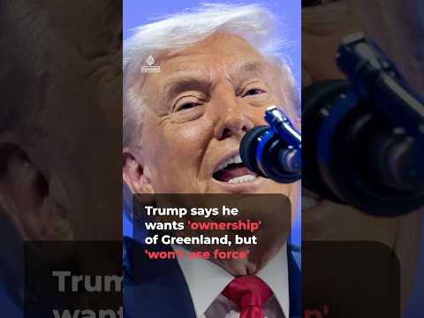 Trump says he wants ‘ownership’ of Greenland, but ‘won’t use force’ | AJ #shorts