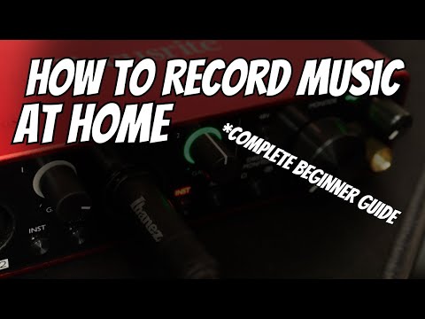 How To Record Music At Home | Complete Beginner Guide