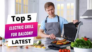 ✅ Best electric grill for balcony: Electric grill for balcony (Buying Guide)