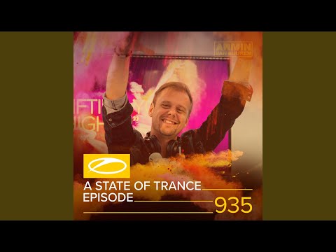 A State Of Trance (ASOT 935) (This Week's Service For Dreamers, Pt. 1)