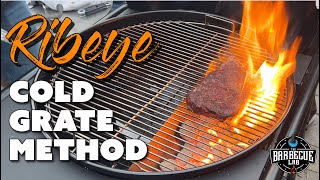 This Secret Cold Grate Method Makes The PERFECT Ribeye!