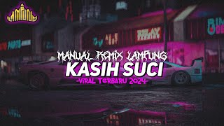 Download lagu Bagian 29 || Kasih Suci - Manual Remix Lampung Viral Terbaru 2024 mp3 Download lagu Bagian 29 || Kasih Suci - Manual Remix Lampung Viral Terbaru 2024 mp3