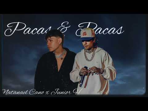 Pacas Y Pacas - Junior H, Natanael Cano