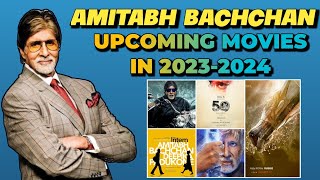 Amitabh Bachchan Upcoming Movies 2023-2024 | Top 5 Amitabh Bachchan Upcoming Movies #projectk #bigb