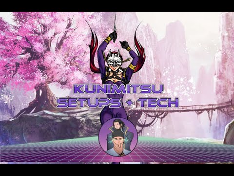 KUNIMITSU // TECH + SETUPS