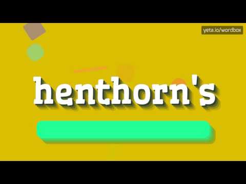 HENTHORN'S - HOW TO PRONOUNCE IT!?
