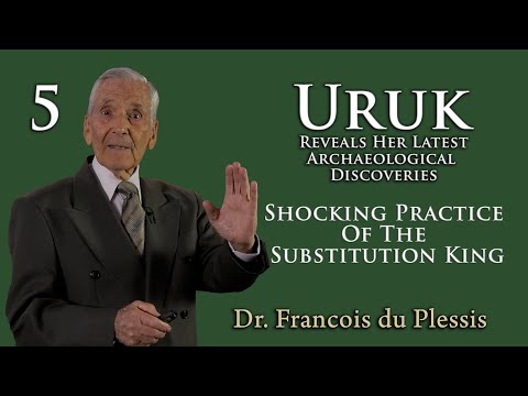 Dr. Francois du Plessis - Shocking Practice Of The Substitution King - Uruk - Part 5