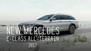 NEW MERCEDES E-CLASS ALL-TERRAIN 2017 - БОЛЬШОЙ ТЕСТ-ДРАЙВ