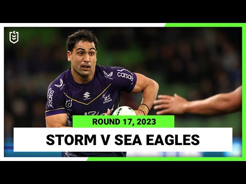 Melbourne Storm v Manly-Warringah Sea Eagles | NRL 2023 Round 17 | Full Match Replay
