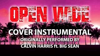 Open Wide (Cover Instrumental) [In the Style of Calvin Harris ft. Big Sean]
