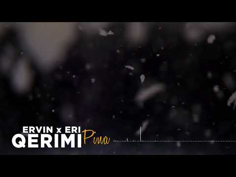 Eri Qerimi x Ervin Qerimi - Pina