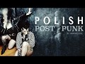 POLISH POST-PUNK MIX (YAMI SPECHIE) POLISH POST-PUNK MIX (YAMI SPECHIE)