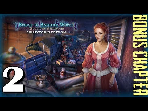 Let's Play - Bridge to Another World 6 - Gulliver Syndrome - Bonus Part 2
