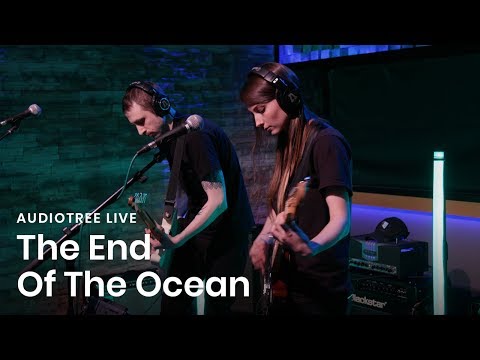 The End Of The Ocean - We Always Think There is Going to Be More Time... | Audiotree Live